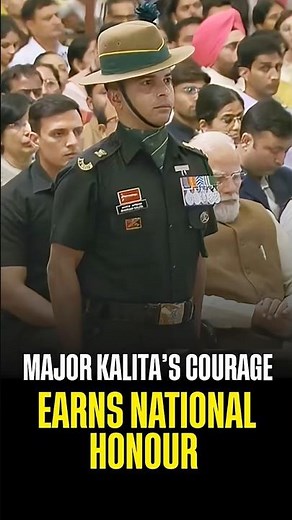 Major Kalita’s Courage Earns National Honour #gallantryawards