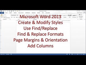 Microsoft Word 2013/2016 pt 4 (Styles, Find/Replace, Page Layout,margins, orientation, columns)