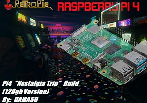 DAMASO !! RASPBERRY PI 4 IMAGE ‘NOSTALGIA LOADED’ – 128gb BEST ONE YET !!