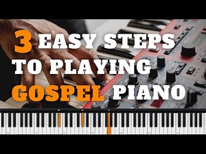 How to Play Gospel Piano for Beginners | 3 Things You NEED!