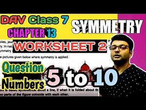 D.A.V. Math | Class 7 | Chapter 13 | Symmetry | Worksheet 2 | All Sums | By Art Of Mathematica