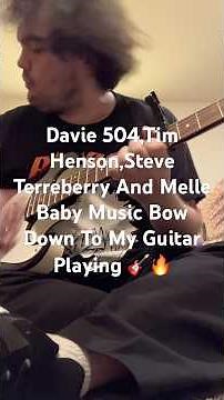 Davie 504,Tim Henson,Steve Terreberry And Melle Baby Music Bow Down To My Guitar Playing 🎸🔥