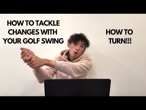 How to Turn! Also How to Tackle Changes when Working on your Golf Swing!