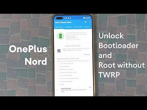 OnePlus Nord | Unlock Bootloader and Root without TWRP - Tech Fibre