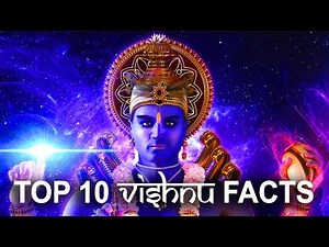 VISHNU Hindu Mythology : Top 10 Facts