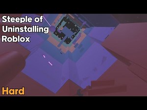EToH - Steeple of Uninstalling Roblox (SoUR) Guide