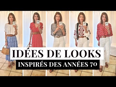 20 IDEES DE LOOKS INSPIRÉS DES ANNÉES 70 // CONSEILS STYLE