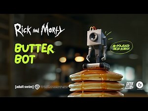 Rick and Morty™️ Butter Bot: an inspired-by AI-powered robot