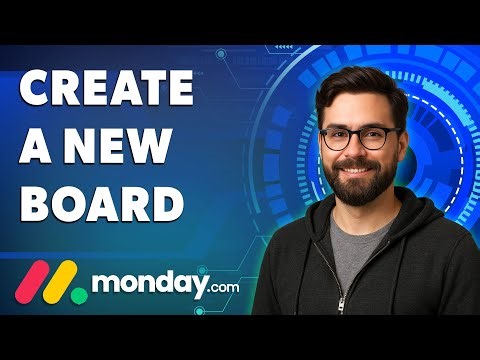 How To Create A New Board On Monday.Com [2025 Guide]