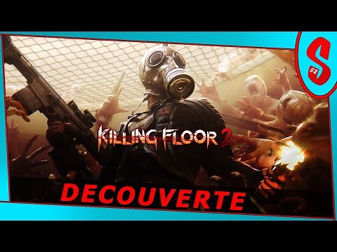 Killing Floor 2 | Ca défouraille à tout va ! (découverte: FPS/PVE)