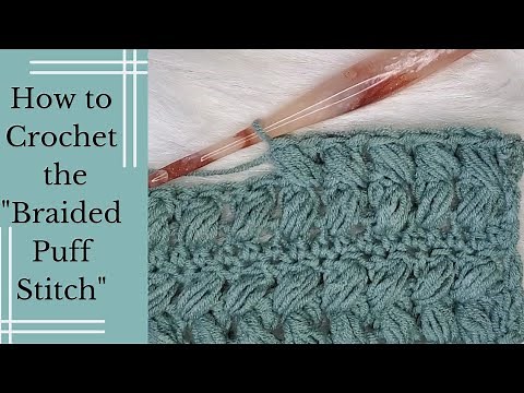 How to Crochet the Braided Puff Stitch by ‪@JourneyCDesigns‬
