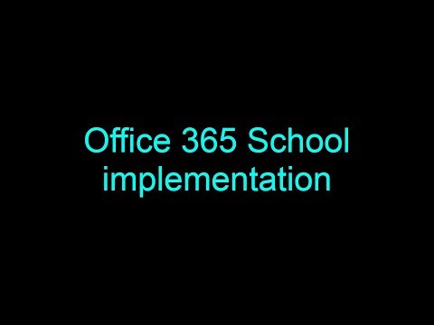 Office 365 school implementation quick setup guide
