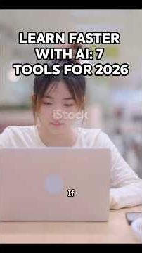 Learn Faster with AI:7 Tools for 2026 #ai #aitools #aivideo #aishorts #aichallenge