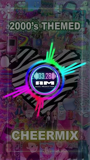 2000's Themed Cheer Mix