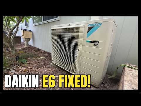 Daikin E6 Fault… Here’s the Fix