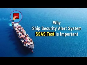 Why Ship Security Alert System (SSAS) Test is Important for Maritime Safety