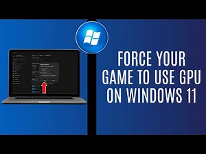 How To Force Your Game Or App To Use GPU On Windows 11