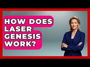 How Does Laser Genesis Work? - Skin Savvy Dermatology