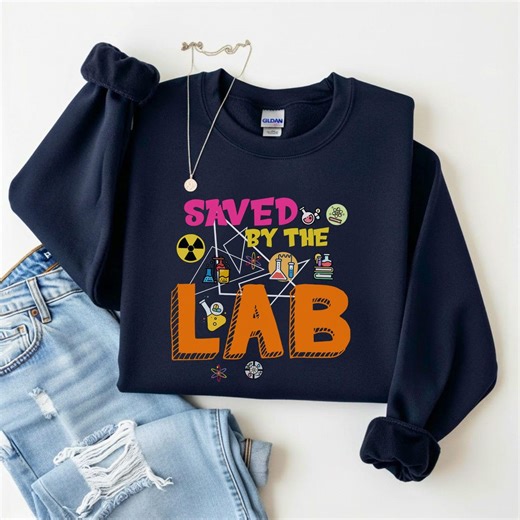 Saved by the Lab Sweatshirt, STEM Enthusiast Graphic Hoodie for Students and Teachers, Retro Science Long Sleeve, Clinical Lab Scientist - Etsy