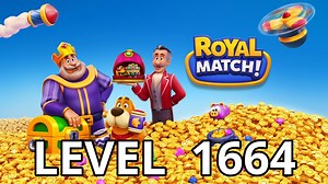 Royal Match Level 1664 Tips - AppTipper.com