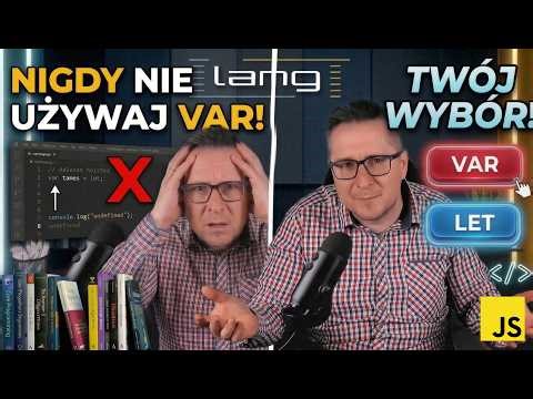 Przestań używać VAR! Zmienne i Hoisting w JavaScript (Interaktywny Kurs)