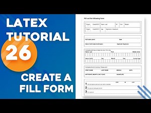 LaTex Tutorial # 26 | Create a Fill Form