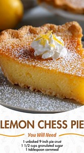 Lemon Chess Pie Ingredients: 1 unbaked 9-inch pie crust 1 ½ cups granulated sugar 1 tablespoon cornmeal 1 tablespoon all-purpose flour 4 large eggs, room temperature ½ cup unsalted butter, melted and slightly cooled ¼ cup fresh lemon juice 1 tablespoon lemon zest 1 teaspoon vanilla extract ¼ teaspoon salt Directions: Preheat oven to 350°F (175°C). Place the unbaked pie crust into a 9-inch pie dish and set aside. In a large mixing bowl, whisk together sugar, cornmeal, flour, and salt until well c