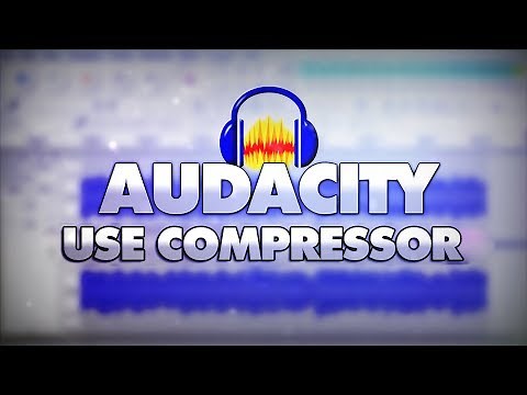 How To Use The Compressor In Audacity - Tutorial #38 (LAST EPISODE)