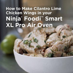 5.8K views · 35 reactions | What's your wing line-up for gameday?  Try out these Cilantro Lime Chicken Wings in our Ninja® Foodi™ XL Pro Air Fry Oven that cooks evenly on 2 levels – no rotating required. | Ninja Kitchen | Facebook