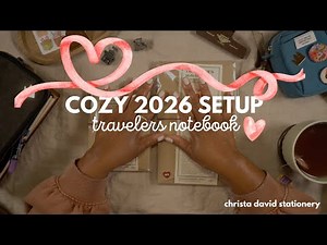 Setting Up My 2026 Traveler’s Notebook ✨ Inserts, Layouts & Cozy Planning