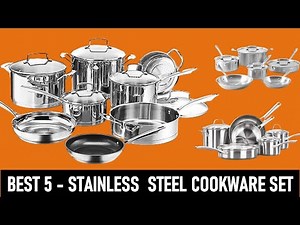 Top 5 Best Stainless Steel Cookware Set Reviews 2024
