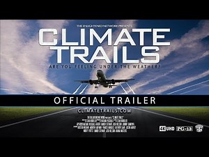 Climate Trails official trailer 4K - Flat Earth