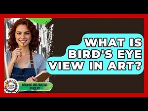 What Is Bird's Eye View In Art? - Drawing and Painting Academy