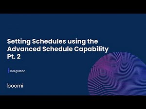 Integration - Setting Schedules using the Advanced Schedule Capability Pt. 2