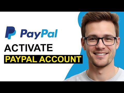 How To Activate PayPal Account (WORKING 2026!)