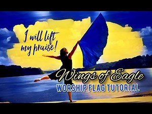 The Purpose of Worship Flags || Easy Worship Flags Choreography- Tutorial || Wings Like Eagles