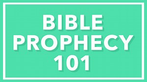 Bible Prophecy 101 - Day 4 of 5