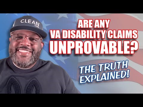 Are Any VA Disability Claims UNPROVABLE? The Truth Explained!