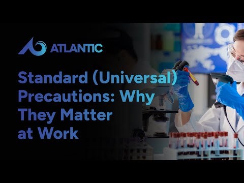 Standard (Universal) Precautions: Why They Matter and How to Follow Them at Work