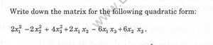 Write down the matrix for the following quadratic form:2x12​−2... | Filo