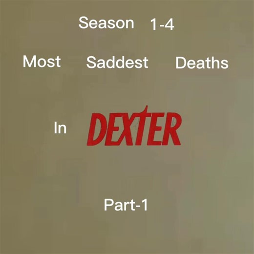 Most saddest deaths in Dexter Season 1-4 , part 1