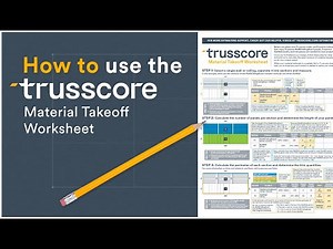 How to Use the Trusscore Material Takeoff Worksheet
