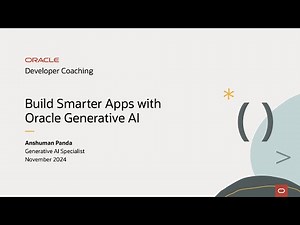 Developer Coaching - Build Smarter Apps with Oracle Generative AI