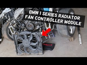 BMW E81 E82 E87 E88 RADIATOR FAN CONTROLLER MODULE LOCATION REPLACEMENT EXPLAINED
