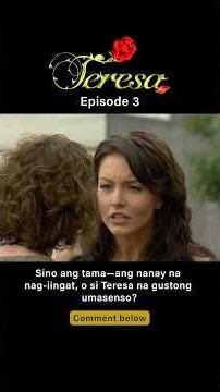 Sino ang tama, si Nanay o si Teresa? #teresa #fullepisode #drama