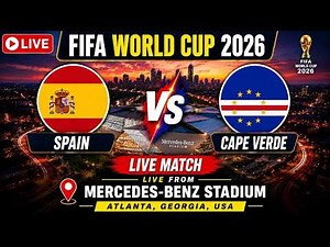 🔴Spain vs Cape Verde LIVE at Mercedes-Benz Stadium | FIFA World Cup 2026 Football LIVE