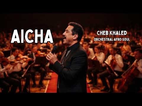 Aicha - Cheb Khaled | Orchestral Afro Soul