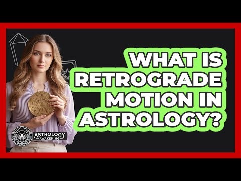 What Is Retrograde Motion In Astrology?