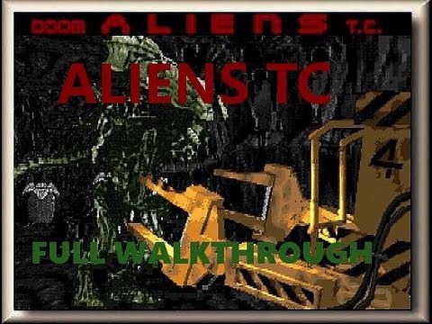 Aliens TC Full Walkthrough