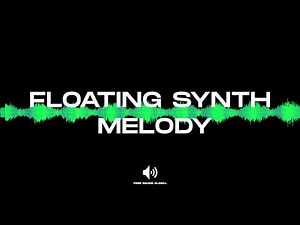 Floating Synth Melody - Sound Effect (No copyright)